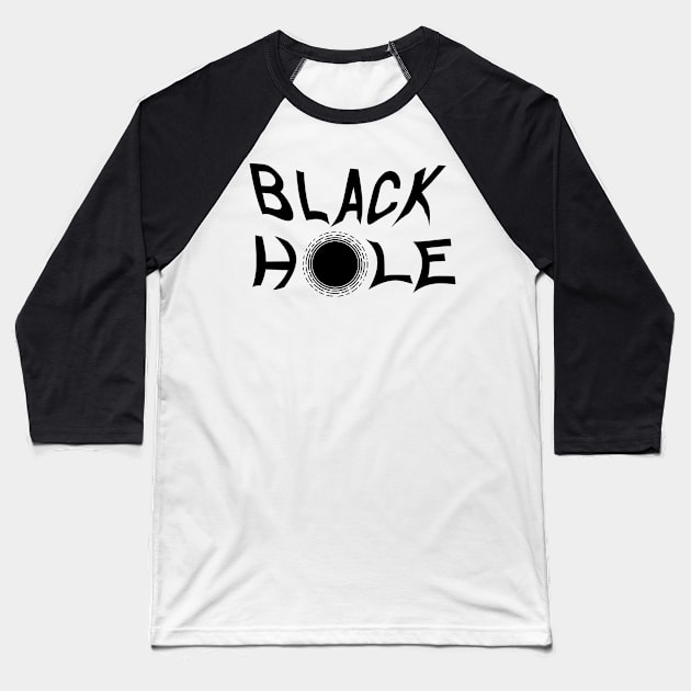 Black Hole Lettering Baseball T-Shirt by Lollik